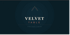 THE VELVET TABLE - Home